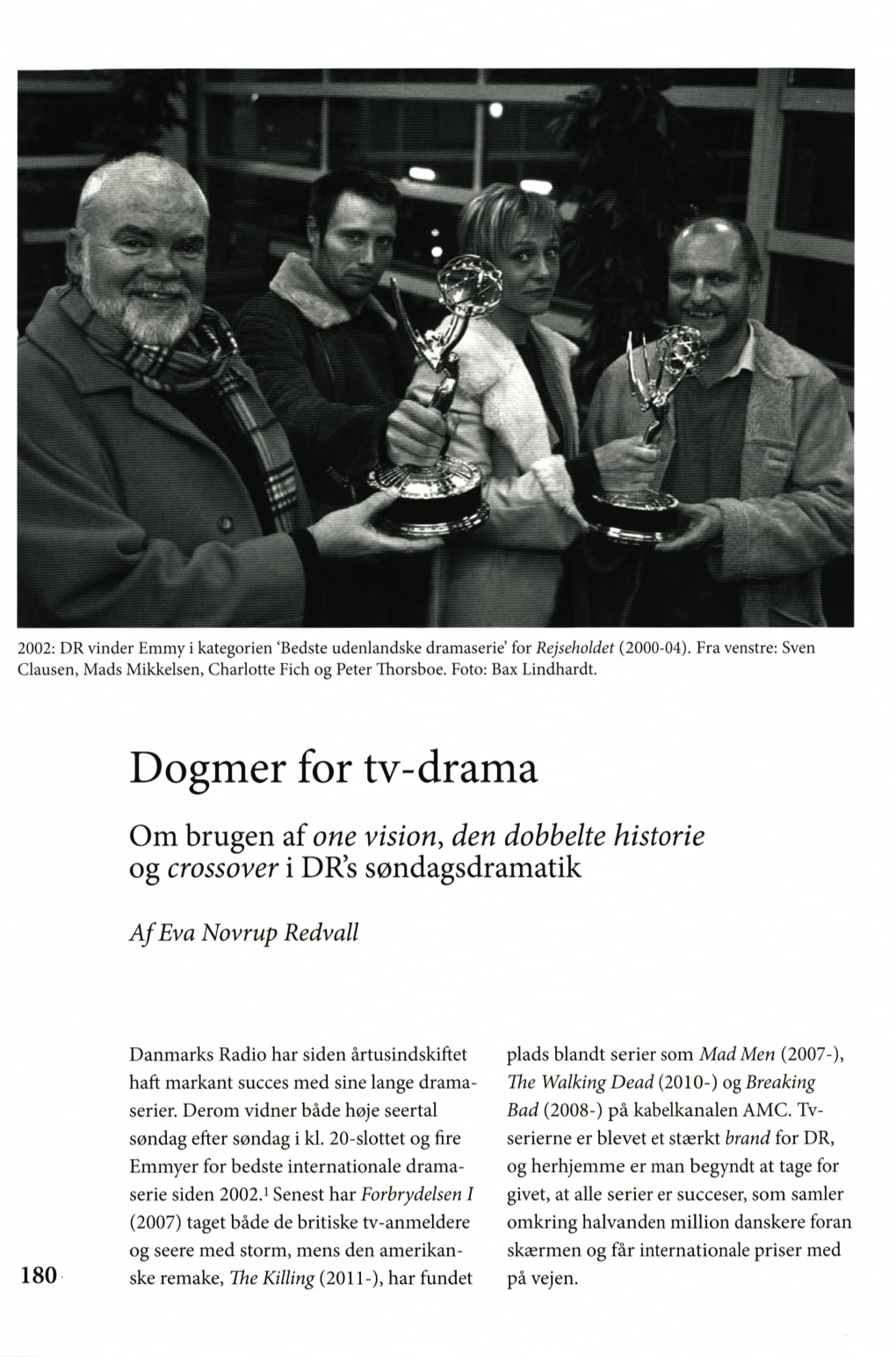 Dogmer for Tv-Drama