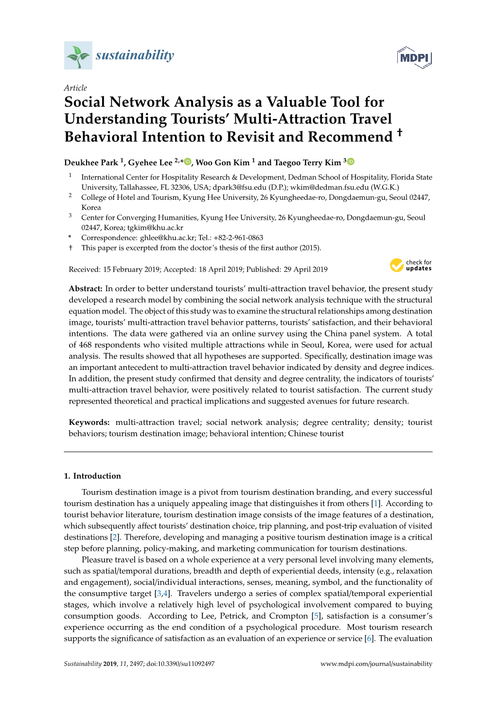 Social Network Analysis As a Valuable Tool for Understanding Tourists’ Multi-Attraction Travel † Behavioral Intention to Revisit and Recommend