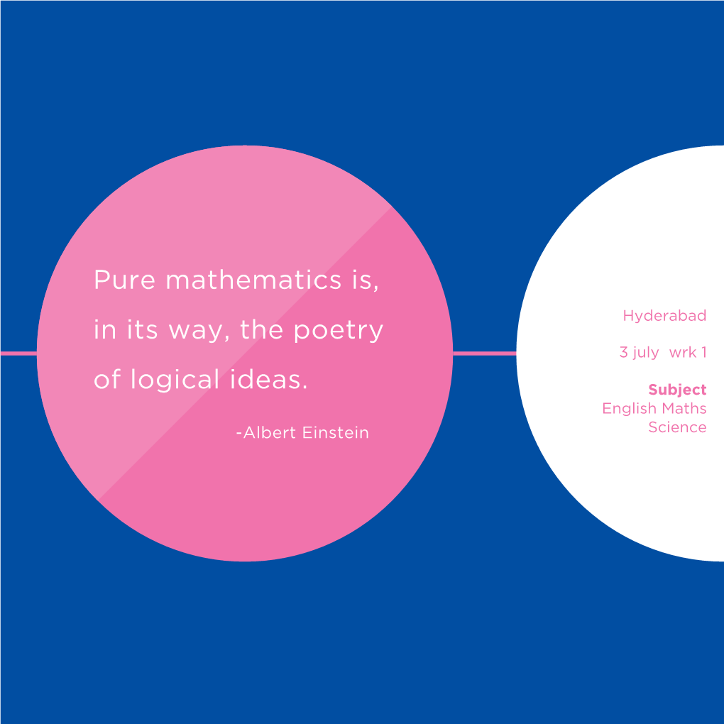 Pure Mathematics Is, in Its Way, the Poetry of Logical Ideas