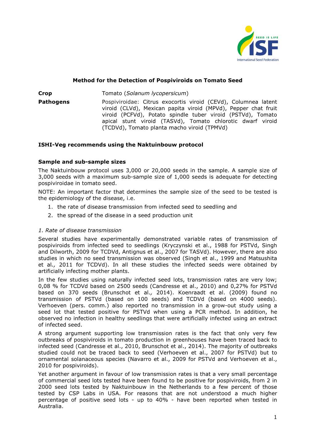 1 Method for the Detection of Pospiviroids on Tomato Seed Crop