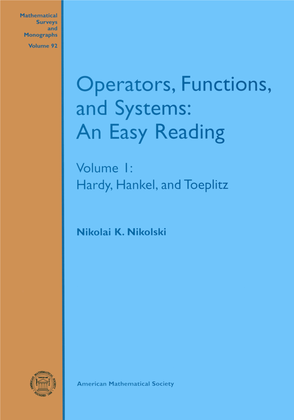 Operators, Functions, and Systems: an Easy Reading