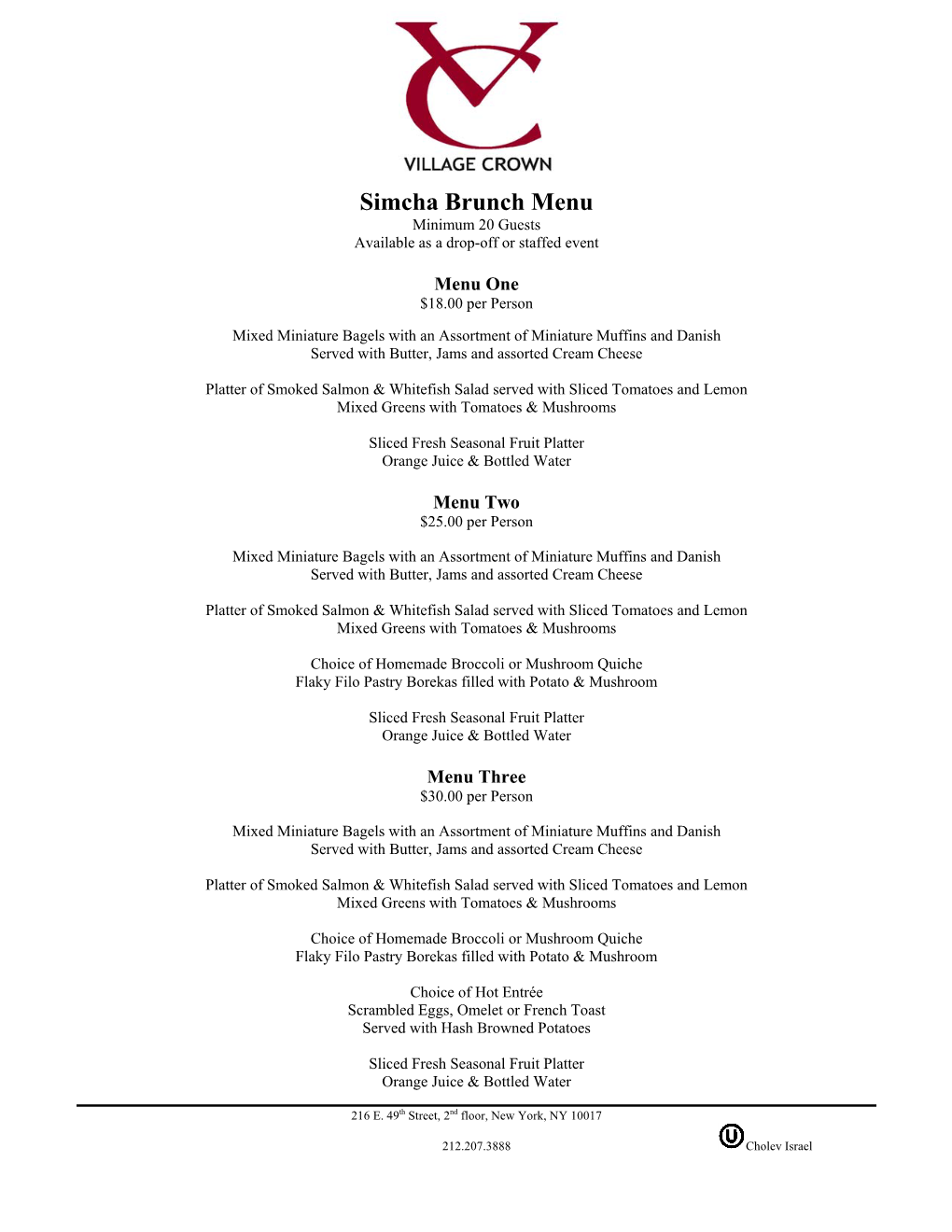 Simcha Brunch Menu Minimum 20 Guests Available As a Drop-Off Or Staffed Event