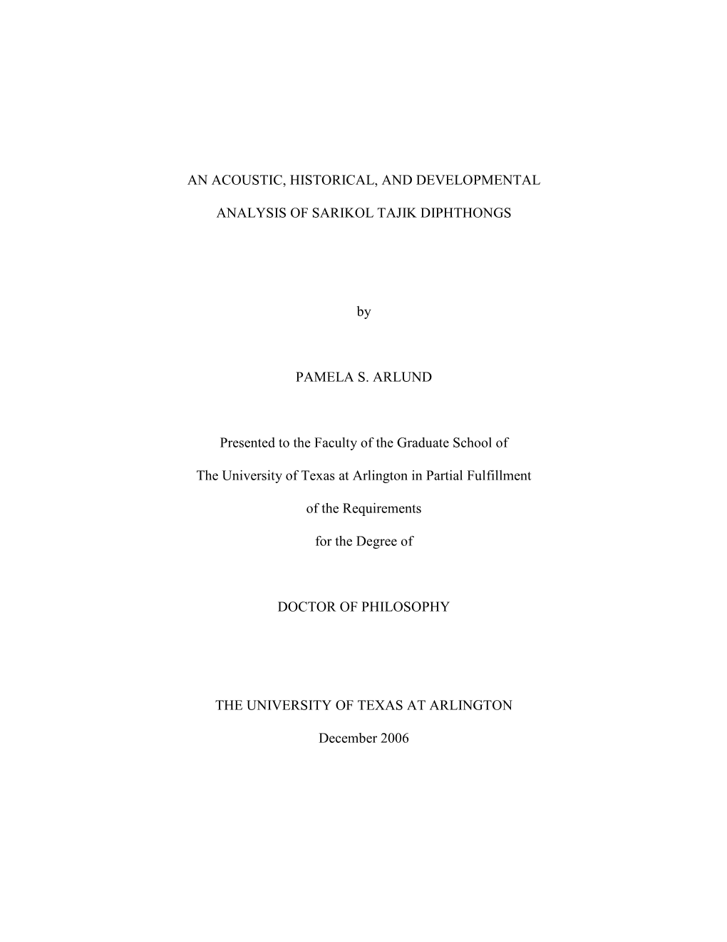 An Acoustic, Historical, and Developmental Analysis Of