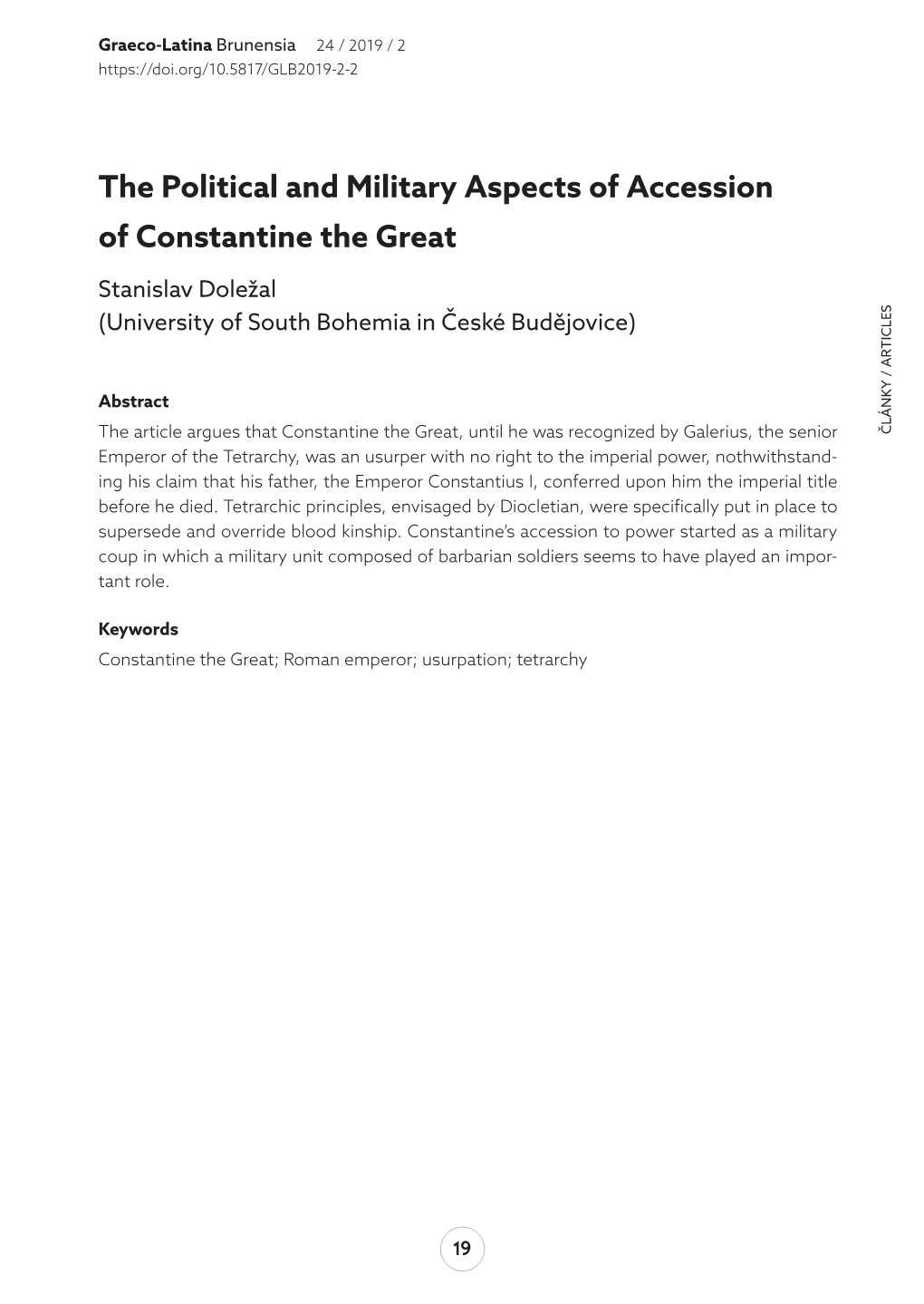 The Political and Military Aspects of Accession of Constantine the Great