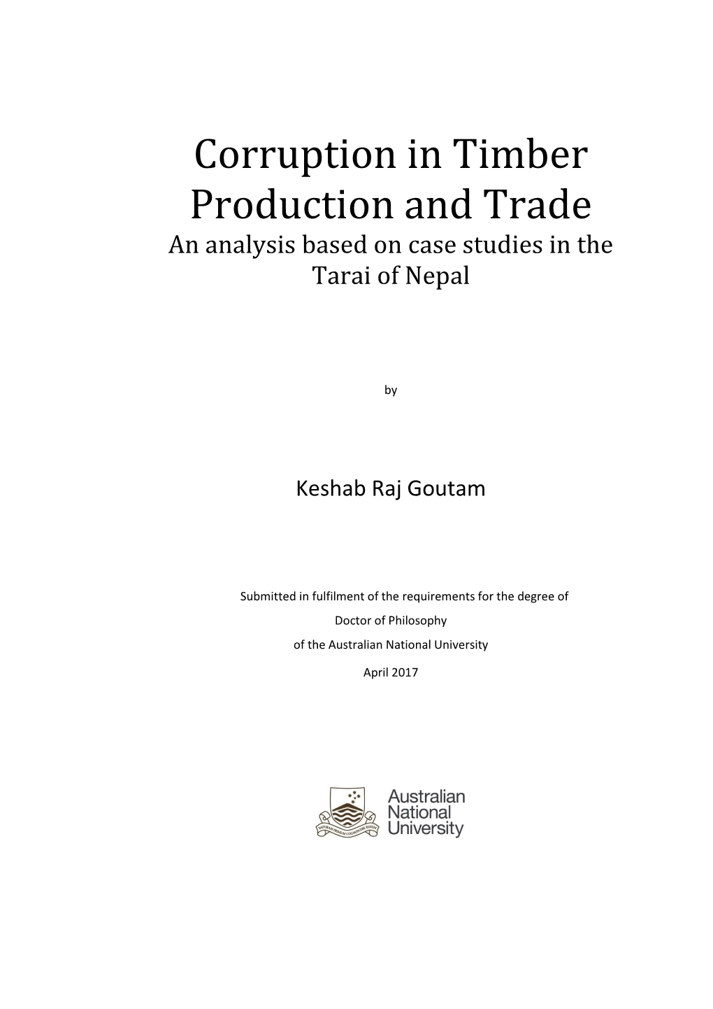 Corruption in Timber Production and Trade an Analysis Based on Case Studies in the Tarai of Nepal