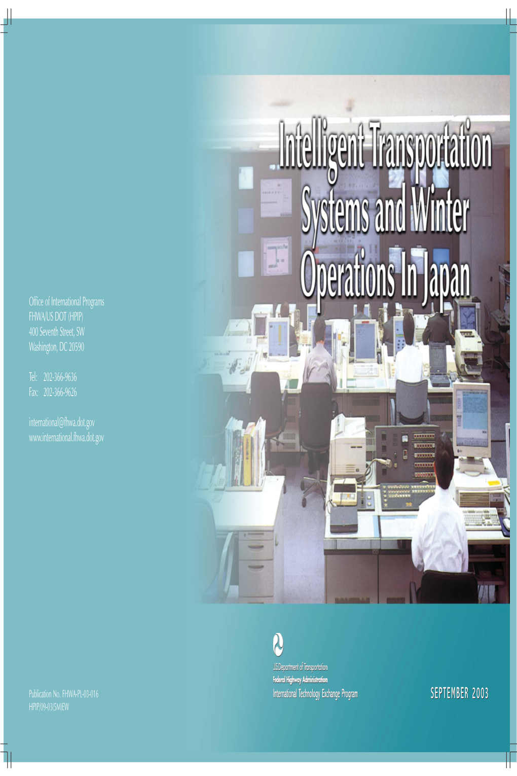 Intelligent Transportation Systems and Winter Operations in Japan September 2003 6