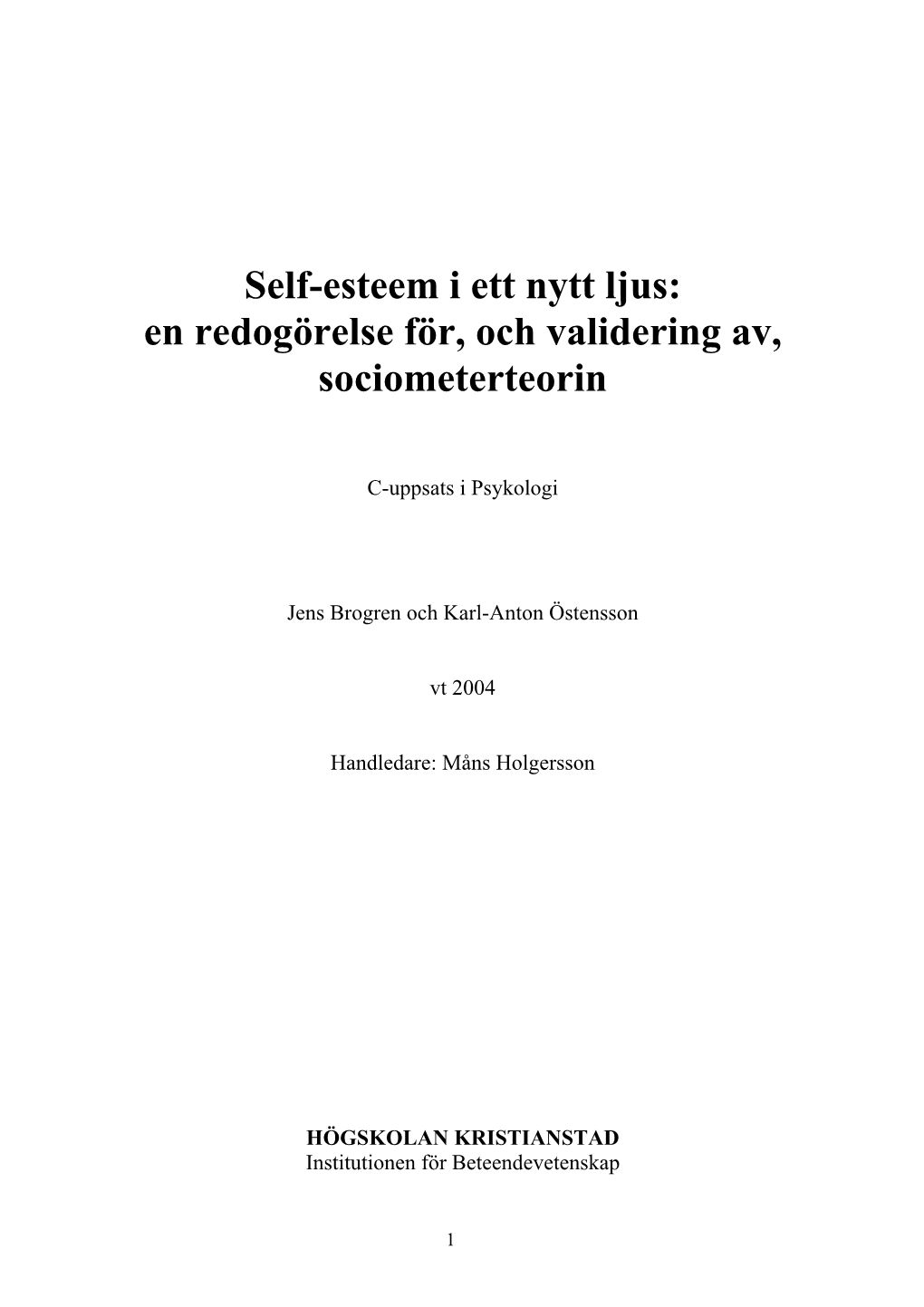 Self-Esteem I Ett Nytt Ljus: En Redogörelse För, Och Validering Av, Sociometerteorin