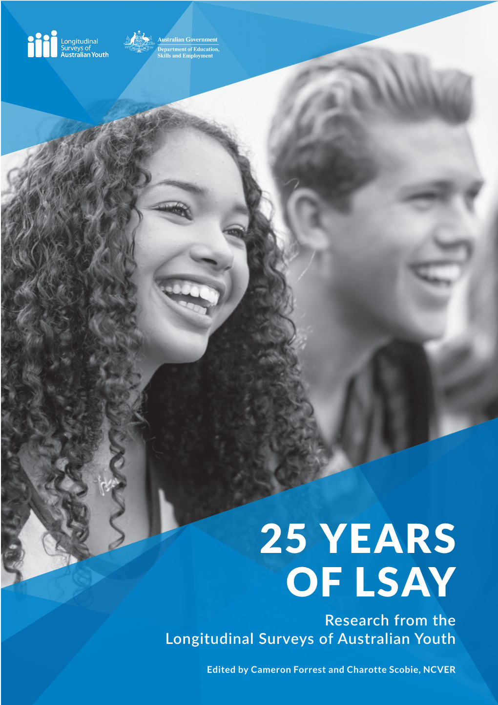 25 YEARS of LSAY Research from the Longitudinal Surveys of Australian Youth