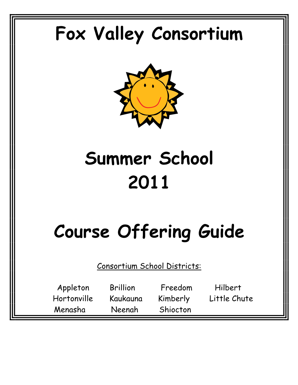 Fox Valley Consortium Summer School 2011 Course Offering Guide