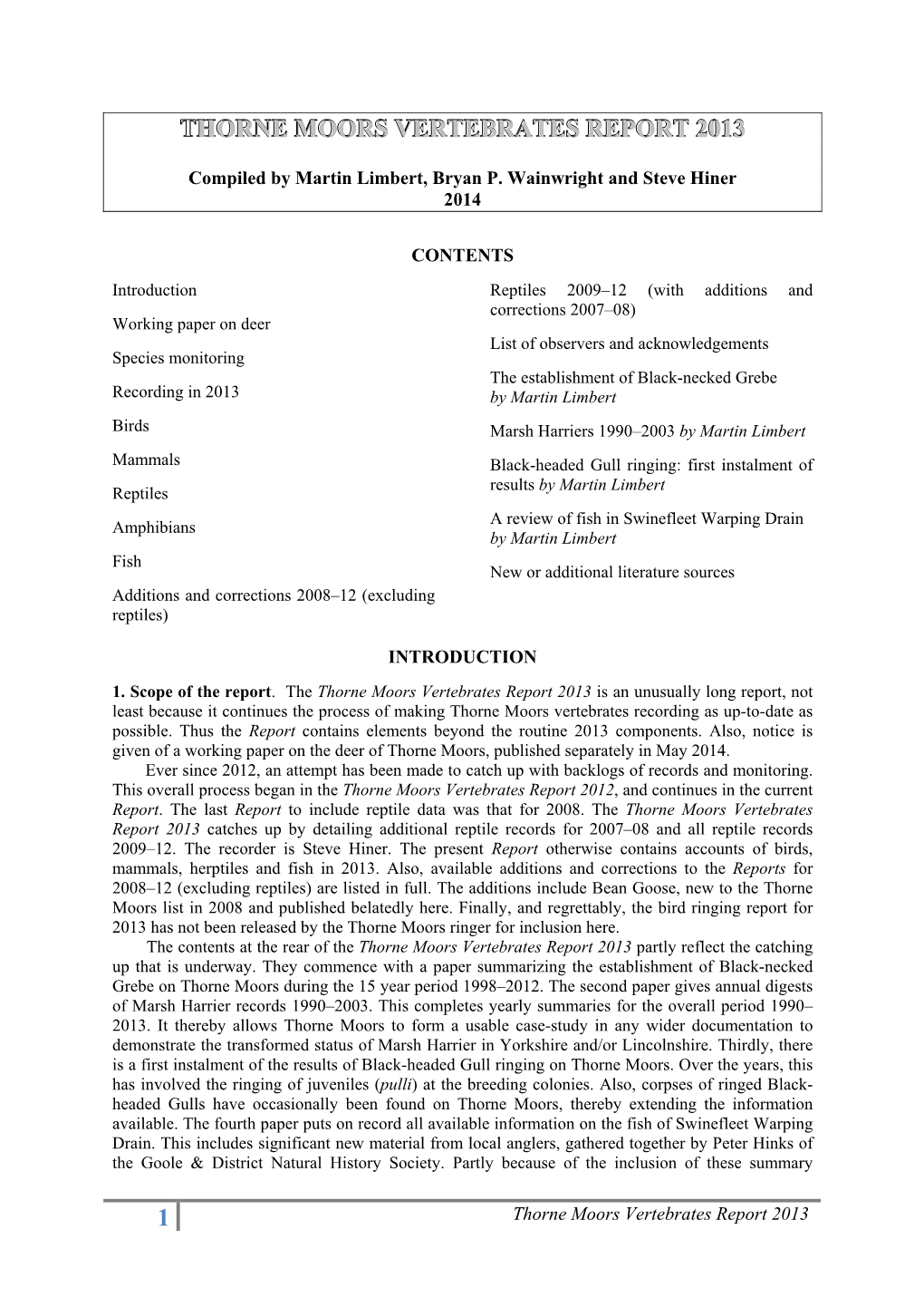 1 Thorne Moors Vertebrates Report 2013 Papers, Printed Copies of the Thorne Moors Vertebrates Report 2013 Are Available Alongside the Electronic Report