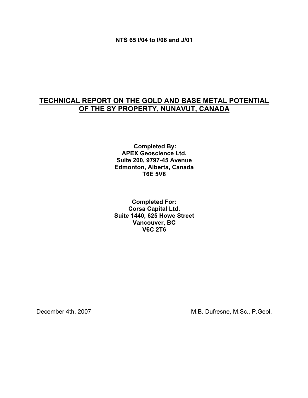 Technical Report on the Gold and Base Metal Potential of the Sy Property, Nunavut, Canada