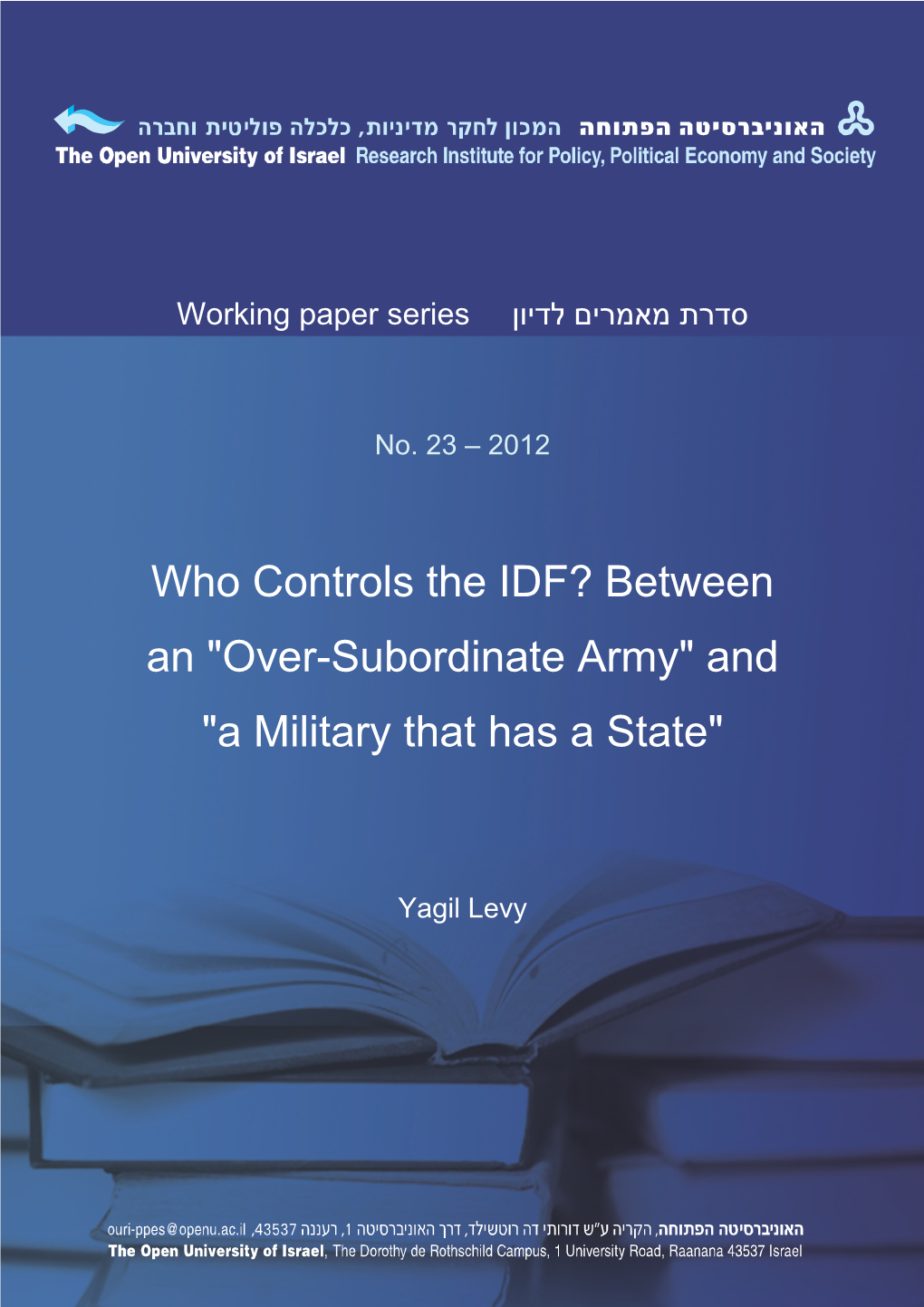 Who Controls the IDF? Between an 