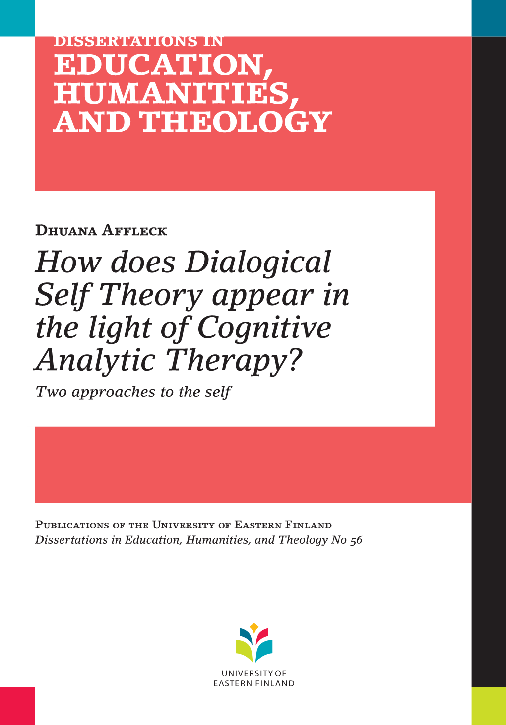 How Does Dialogical Self Theory Appear in the Light of Cognitive Analytic Therapy? Two Approaches to the Self