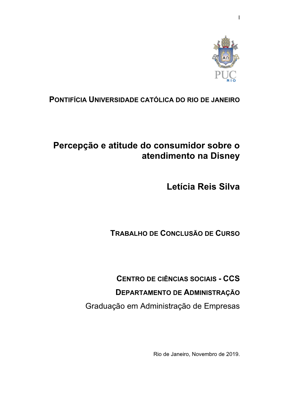 Percepção E Atitude Do Consumidor Sobre O Atendimento Na Disney Letícia Reis Silva