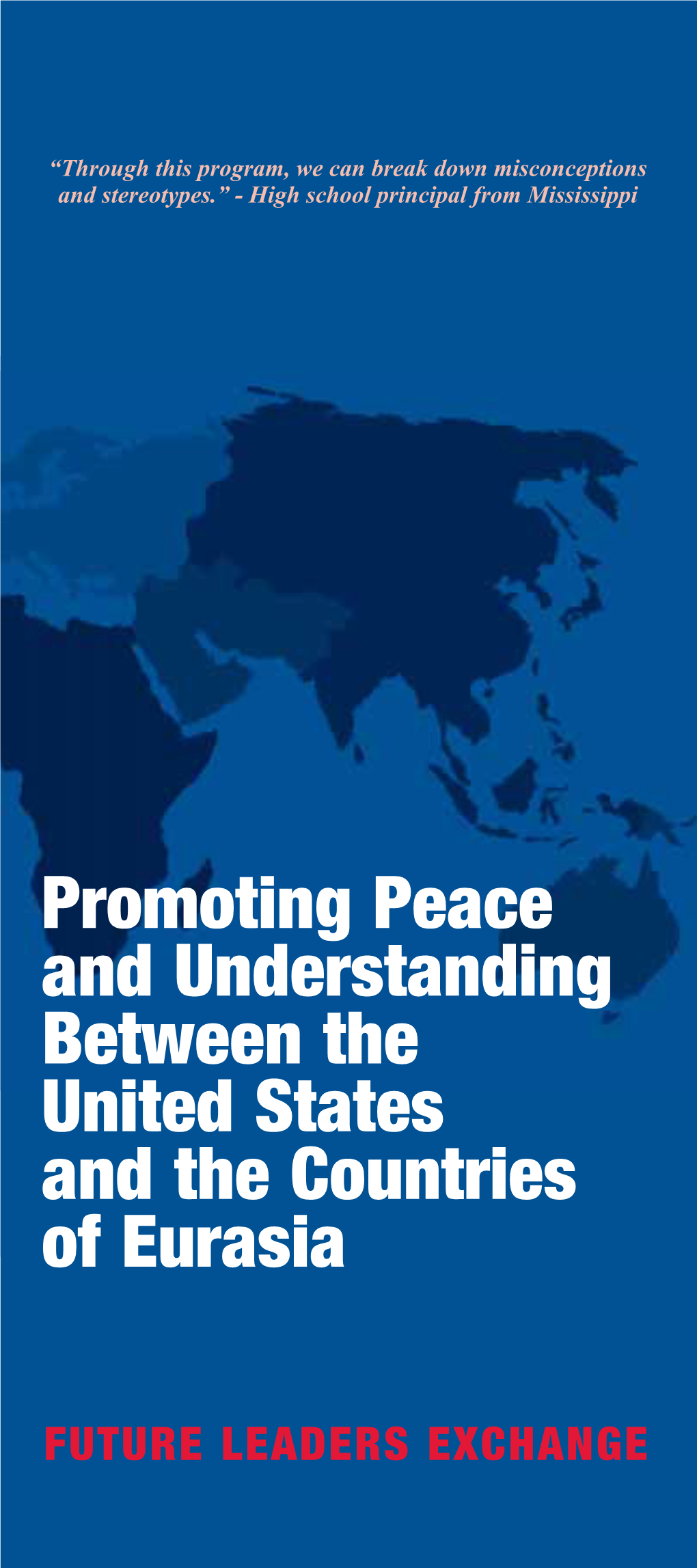 Promoting Peace and Understanding Between the United States and the Countries of Eurasia