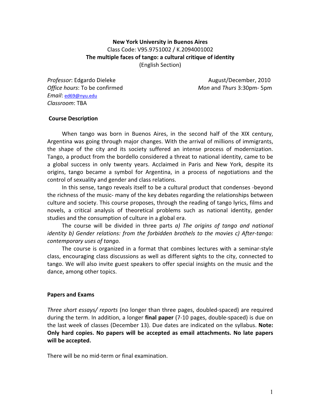 New York University in Buenos Aires Class Code: V95.9751002 / K.2094001002 the Multiple Faces of Tango: a Cultural Critique of Identity (English Section)