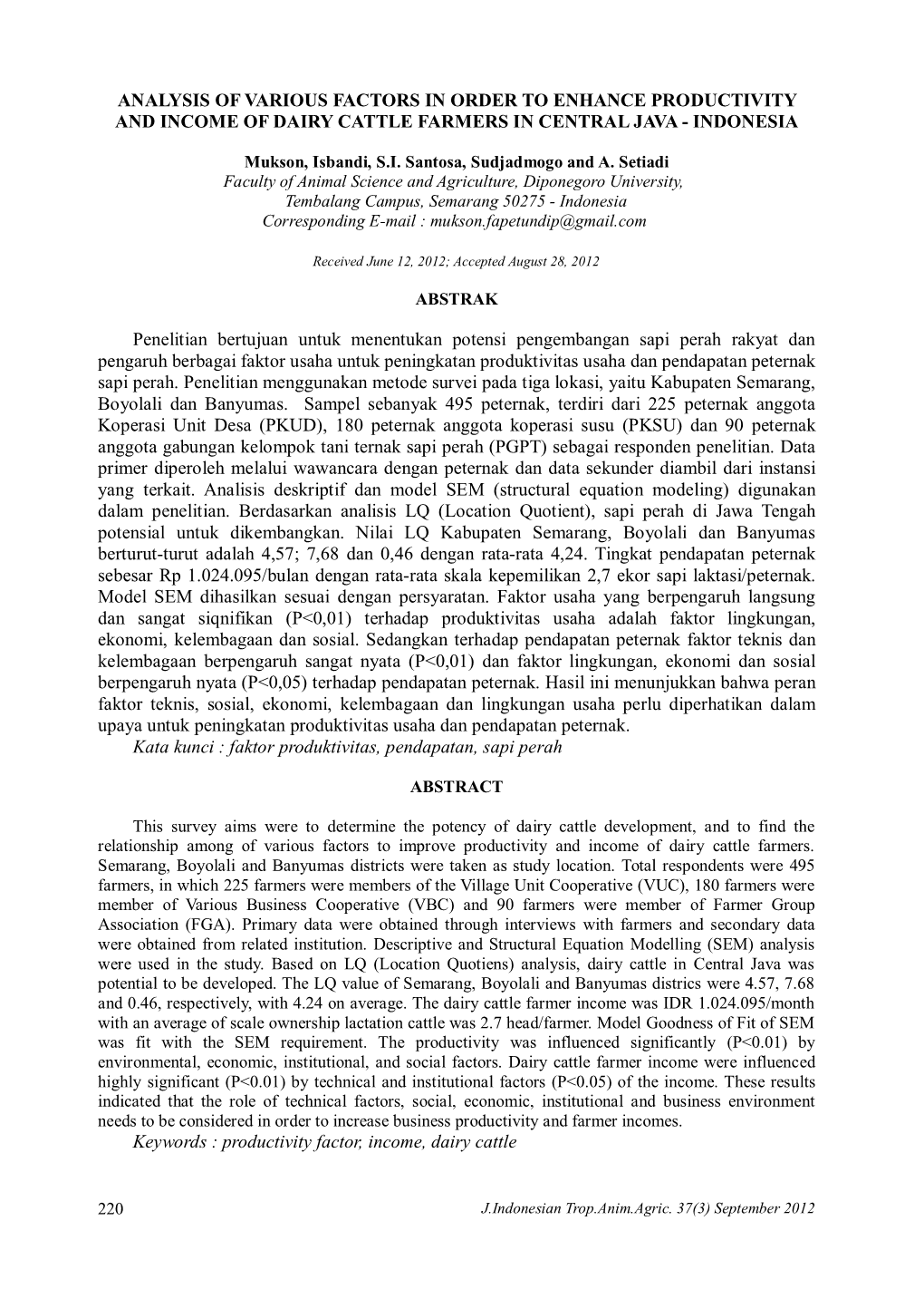 Analysis of Various Factors in Order to Enhance Productivity and Income of Dairy Cattle Farmers in Central Java - Indonesia