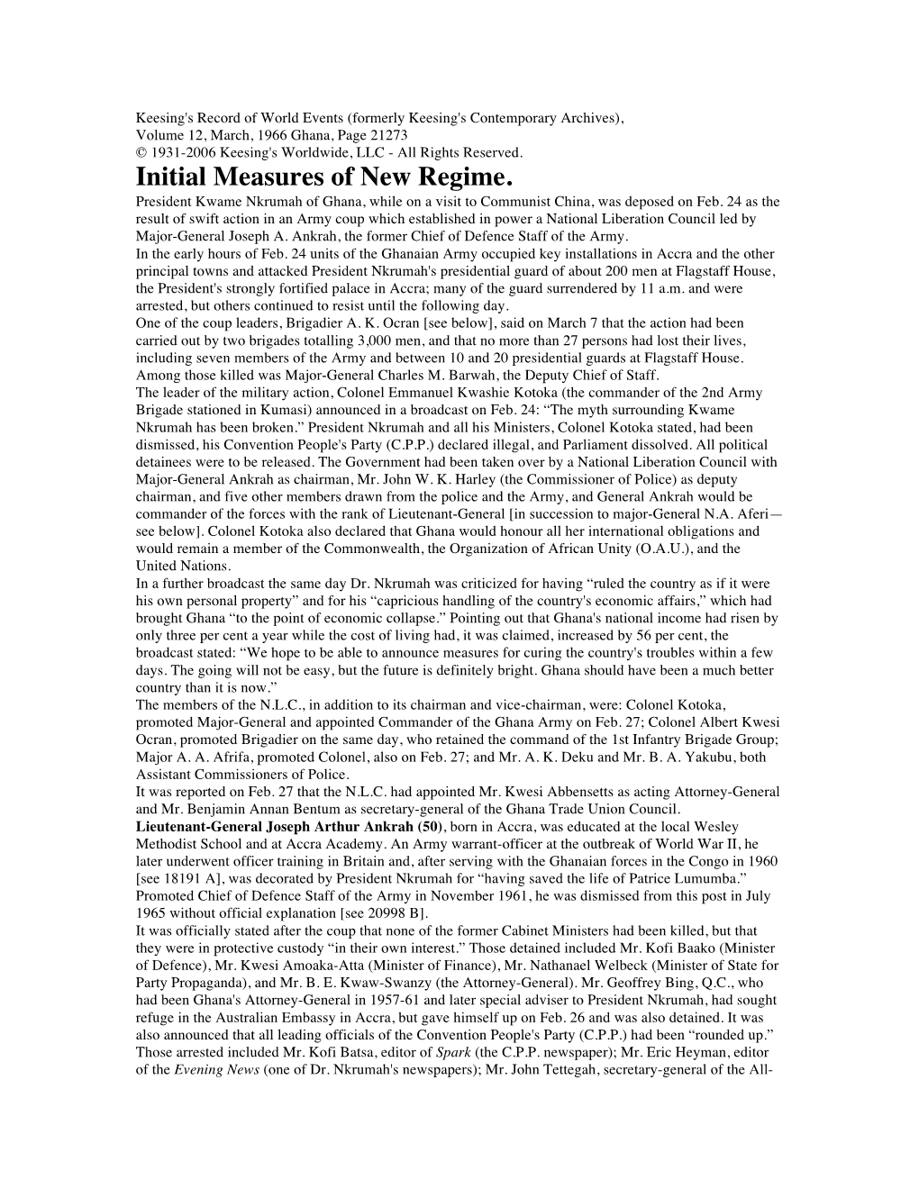 Initial Measures of New Regime. President Kwame Nkrumah of Ghana, While on a Visit to Communist China, Was Deposed on Feb