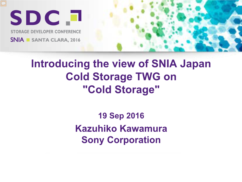Introducing the View of SNIA Japan Cold Storage TWG on "Cold Storage"