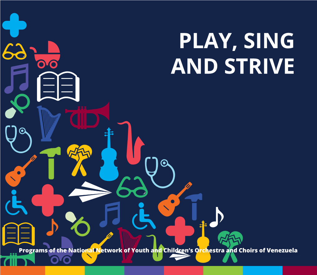 Play, Sing and Strive