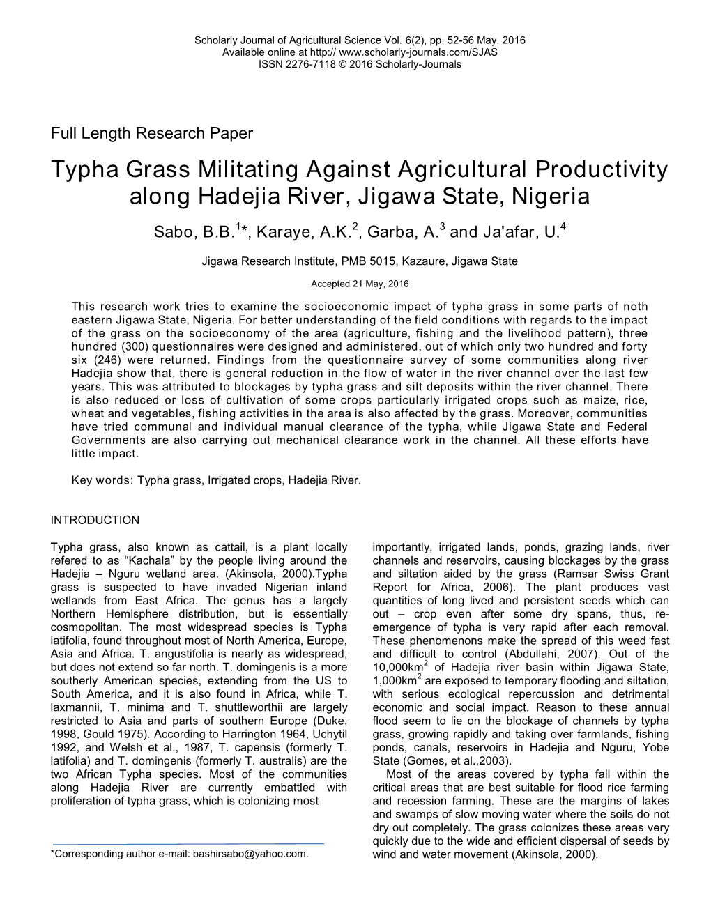 Typha Grass Militating Against Agricultural Productivity Along Hadejia River, Jigawa State, Nigeria Sabo, B.B.1*, Karaye, A.K.2, Garba, A.3 and Ja'afar, U.4