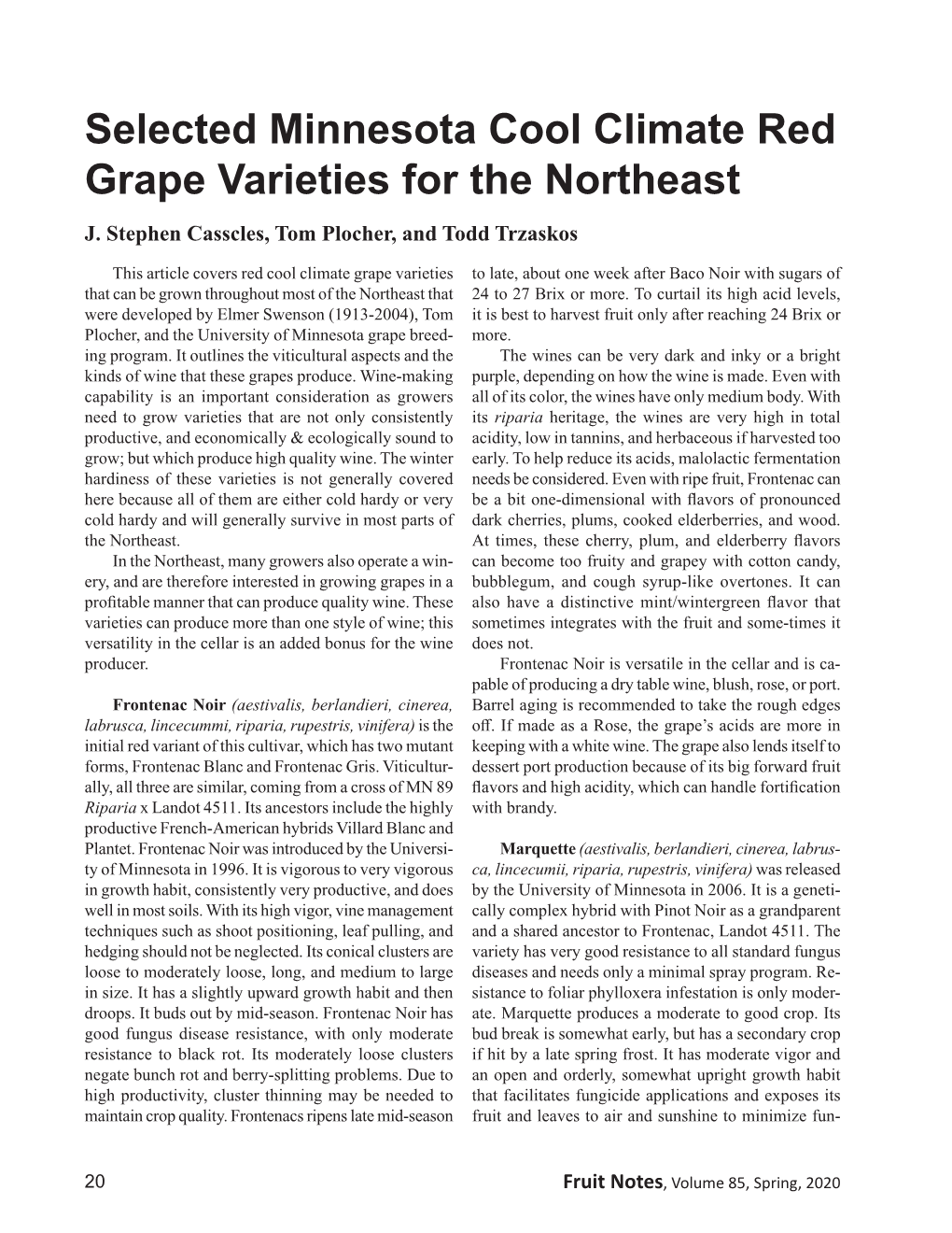 Selected Minnesota Cool Climate Red Grape Varieties for the Northeast J