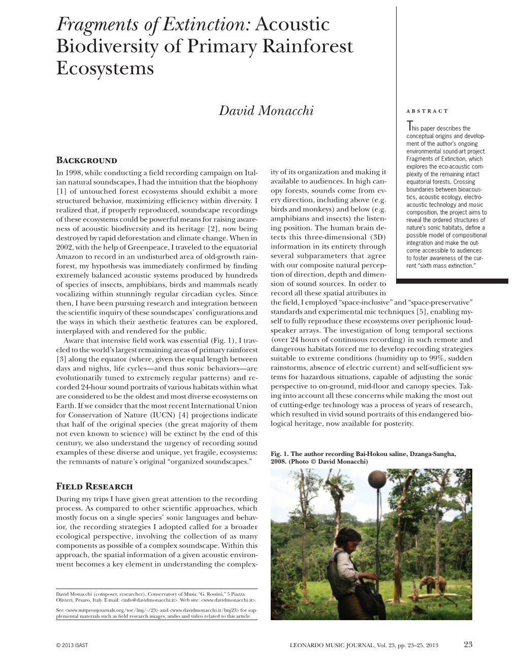 Acoustic Biodiversity of Primary Rainforest Ecosystems