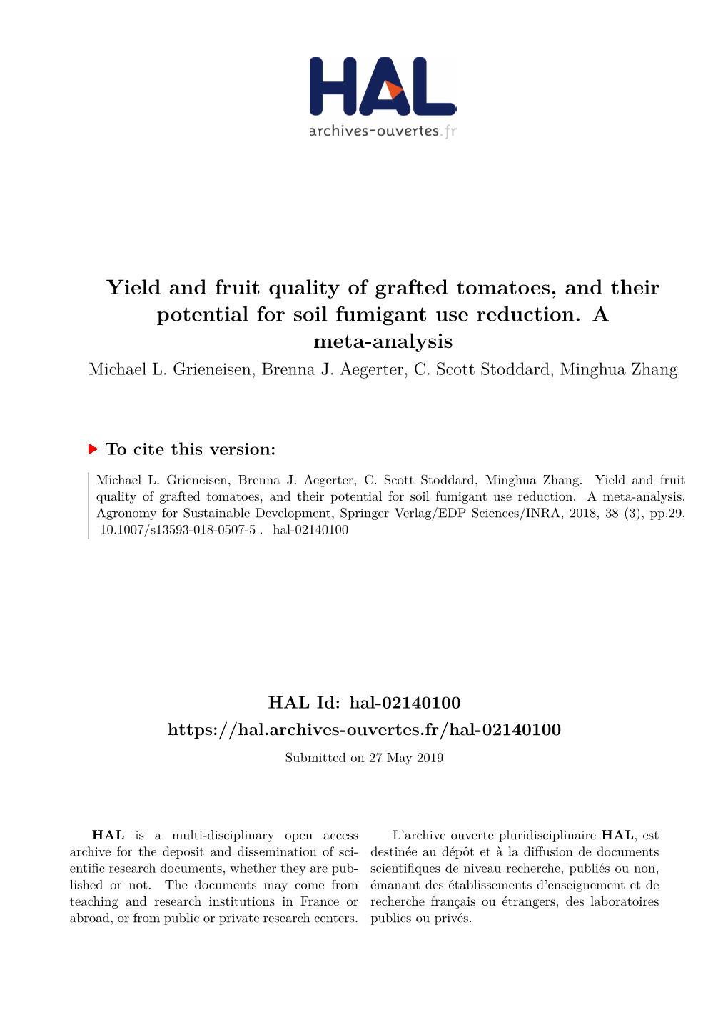 Yield and Fruit Quality of Grafted Tomatoes, and Their Potential for Soil Fumigant Use Reduction. a Meta-Analysis Michael L