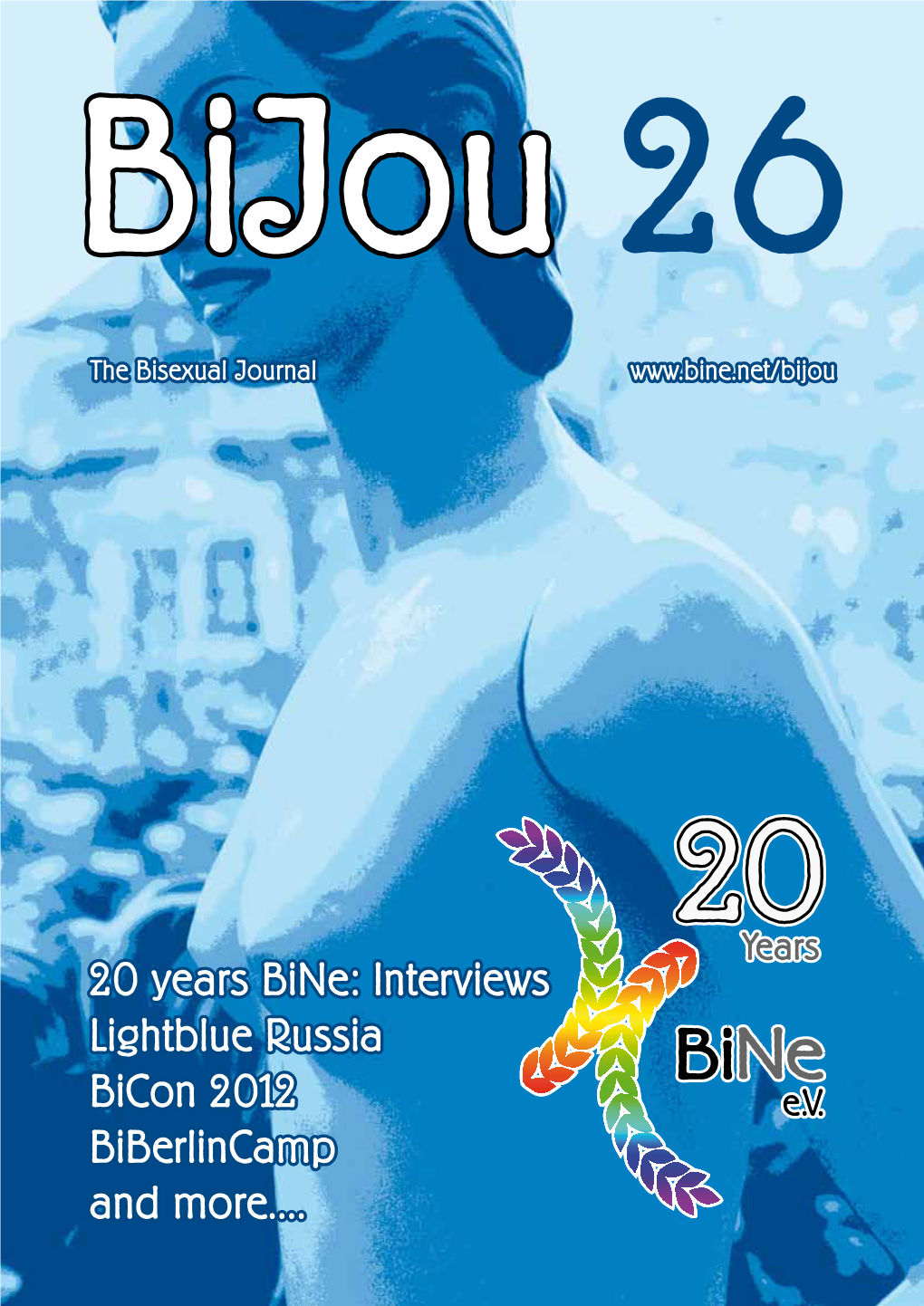 20 Years Bine: Interviews Lightblue Russia Bicon 2012 Biberlincamp and More