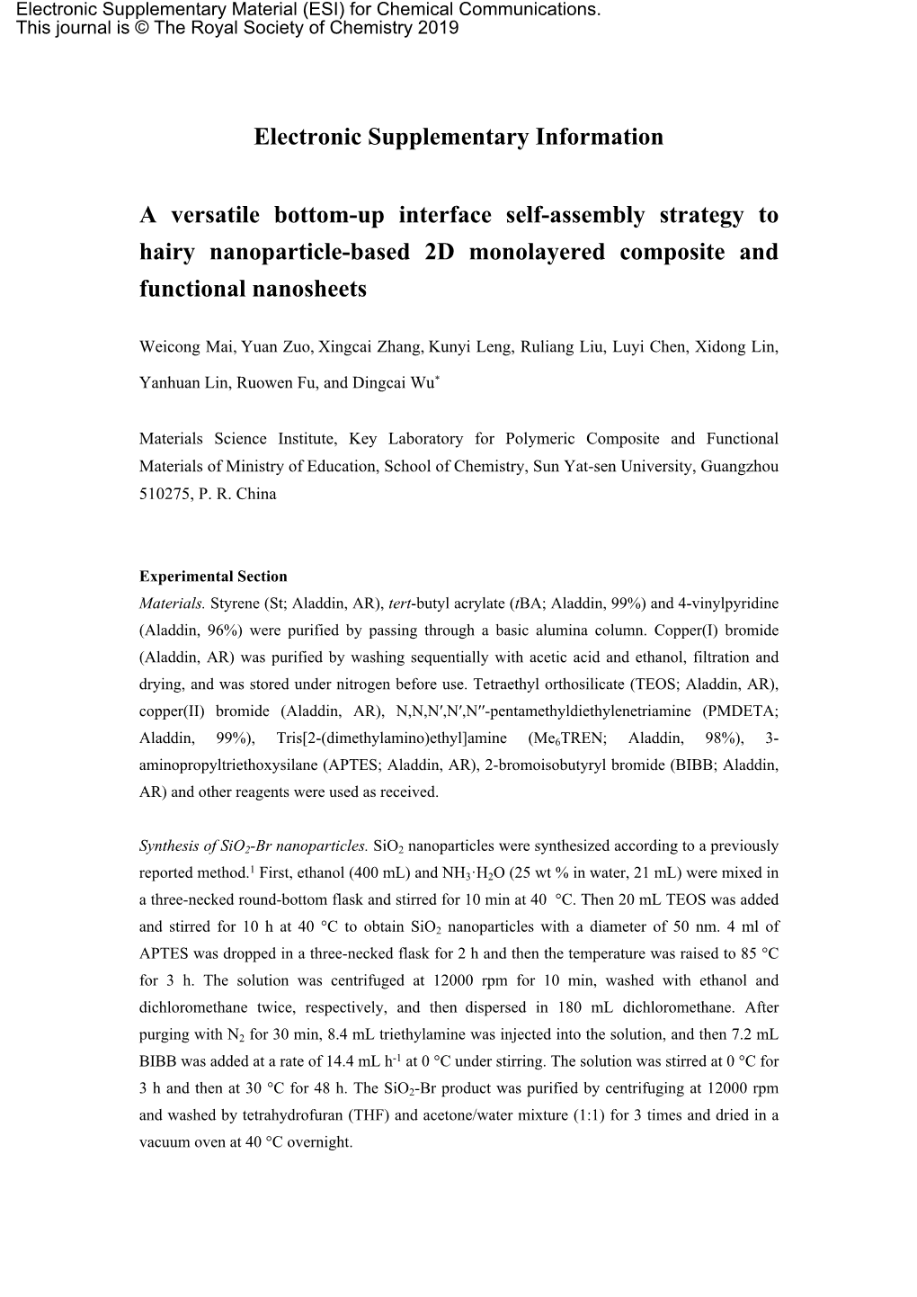 Electronic Supplementary Information a Versatile Bottom-Up Interface Self-Assembly Strategy to Hairy Nanoparticle-Based 2D Monol