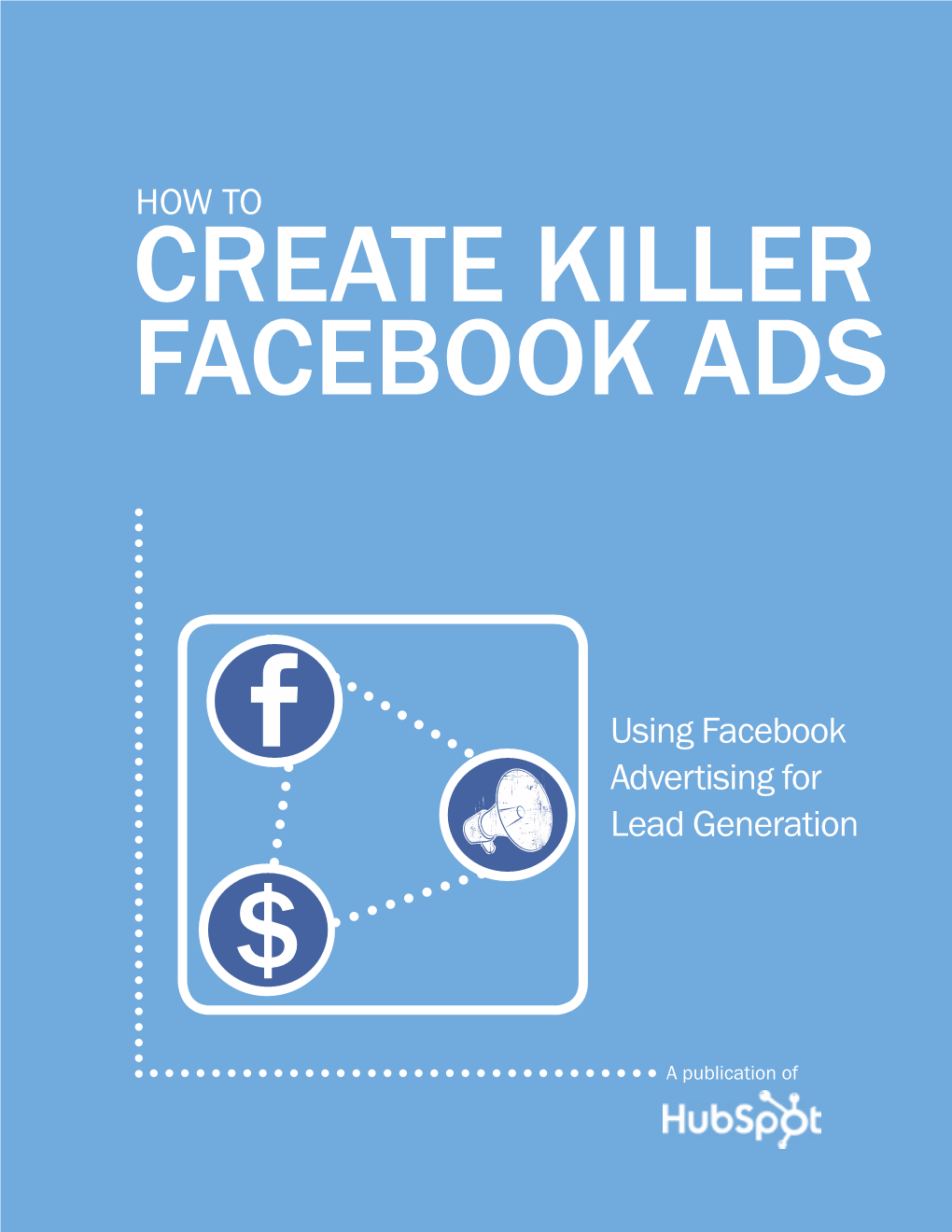 How to Using Facebook Advertising for Lead Generation