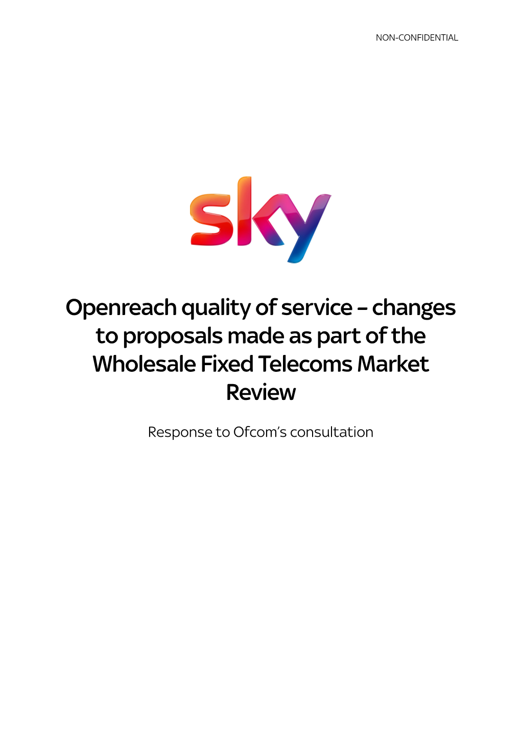 Openreach Quality of Service – Changes to Proposals Made As Part of the Wholesale Fixed Telecoms Market Review