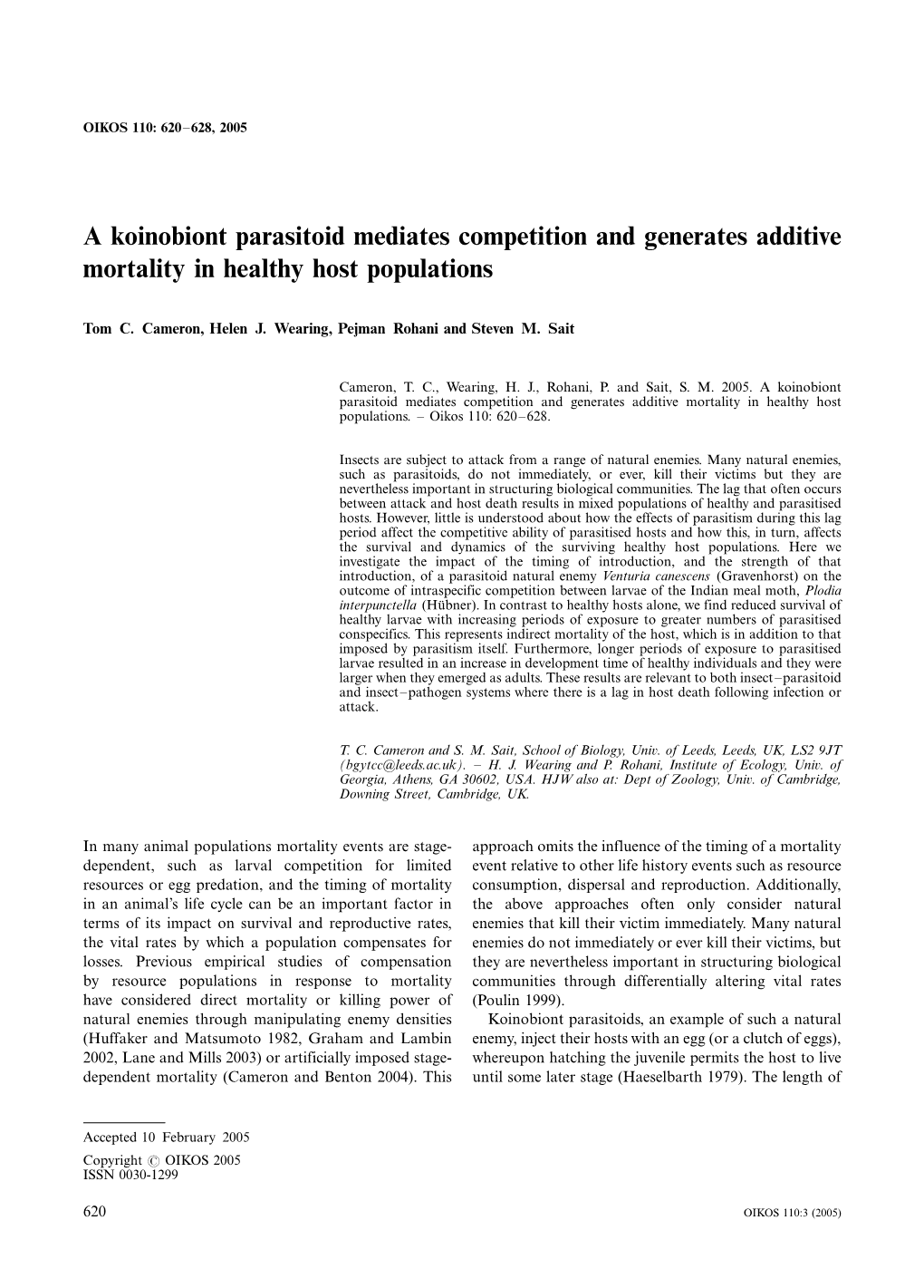 A Koinobiont Parasitoid Mediates Competition and Generates Additive Mortality in Healthy Host Populations