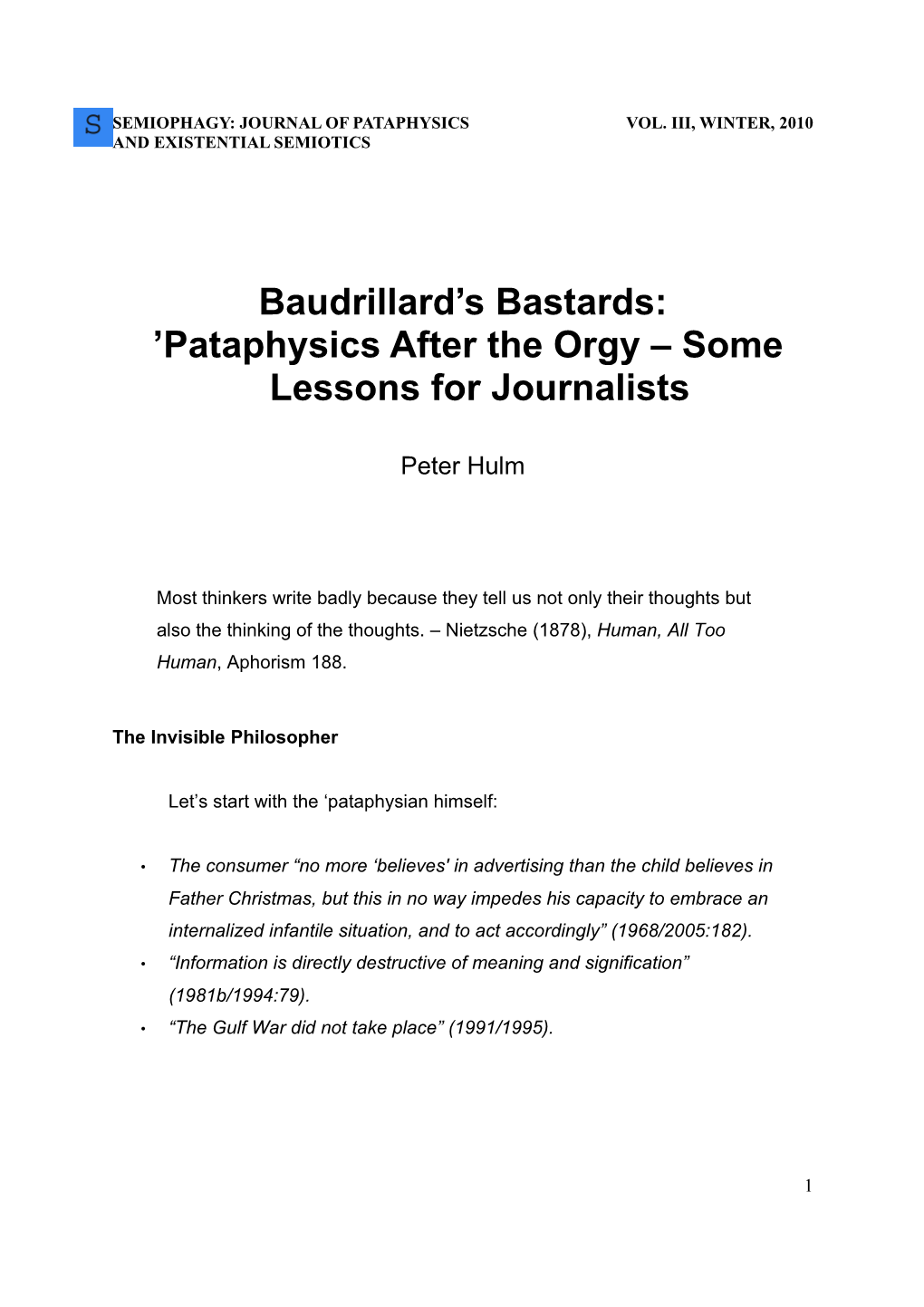 Baudrillard's Bastards: 'Pataphysics After the Orgy