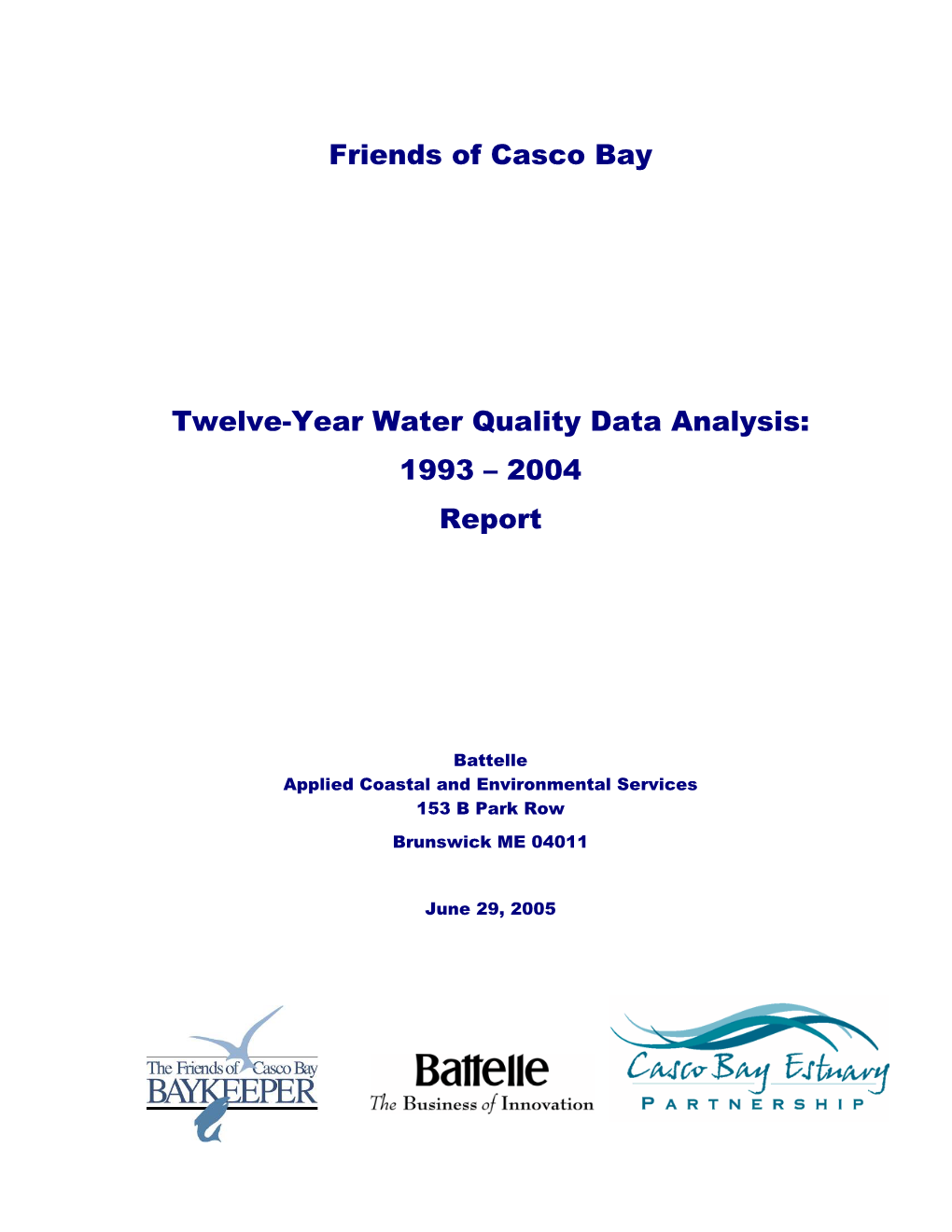 Friends of Casco Bay Twelve-Year Water Quality Data Analysis: 1993