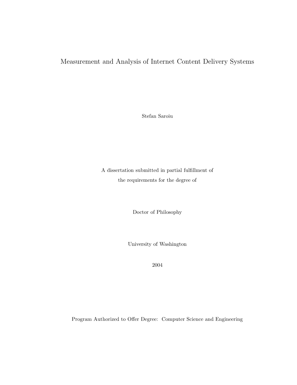 Measurement and Analysis of Internet Content Delivery Systems