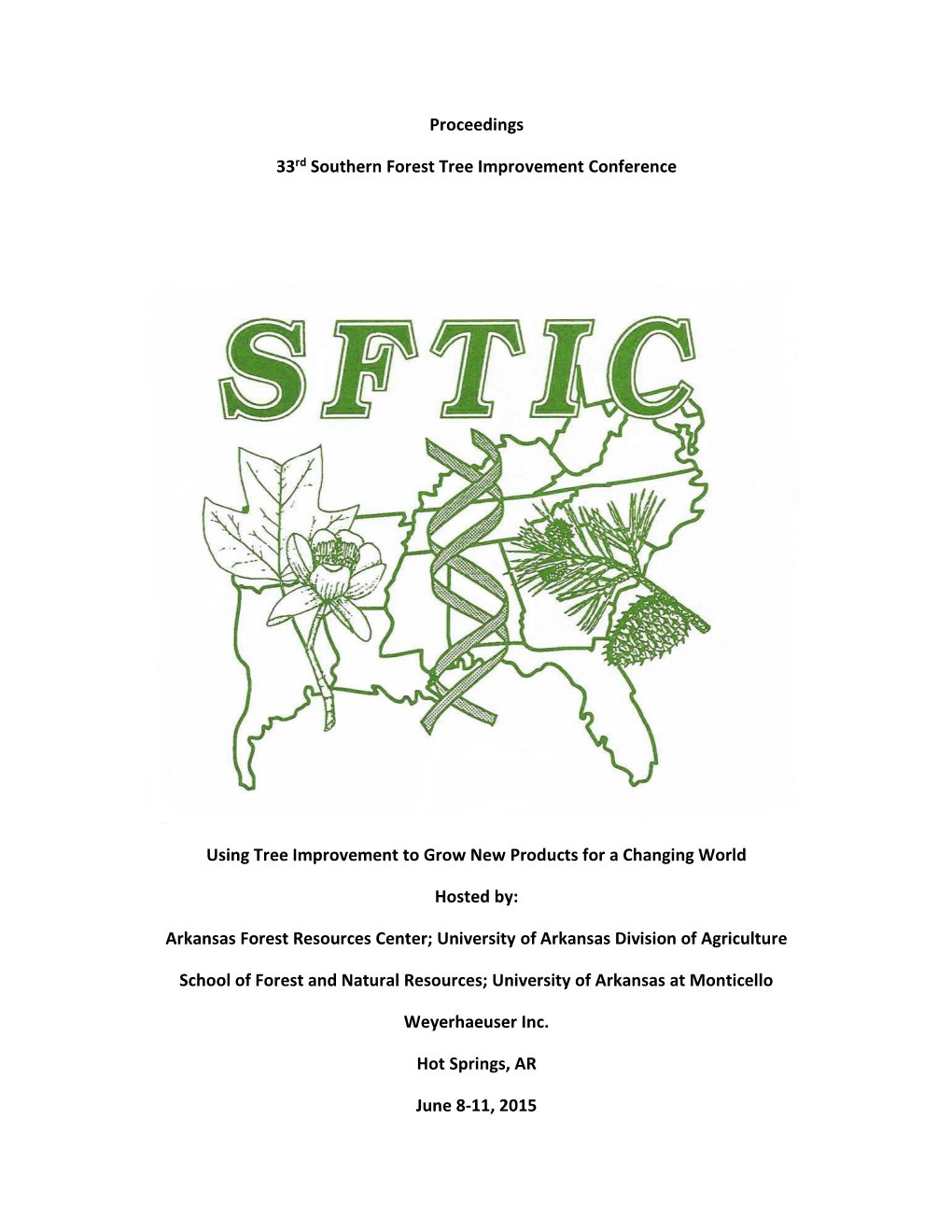 Proceedings 33Rd Southern Forest Tree Improvement Conference Using Tree Improvement to Grow New Products for a Changing World Ho