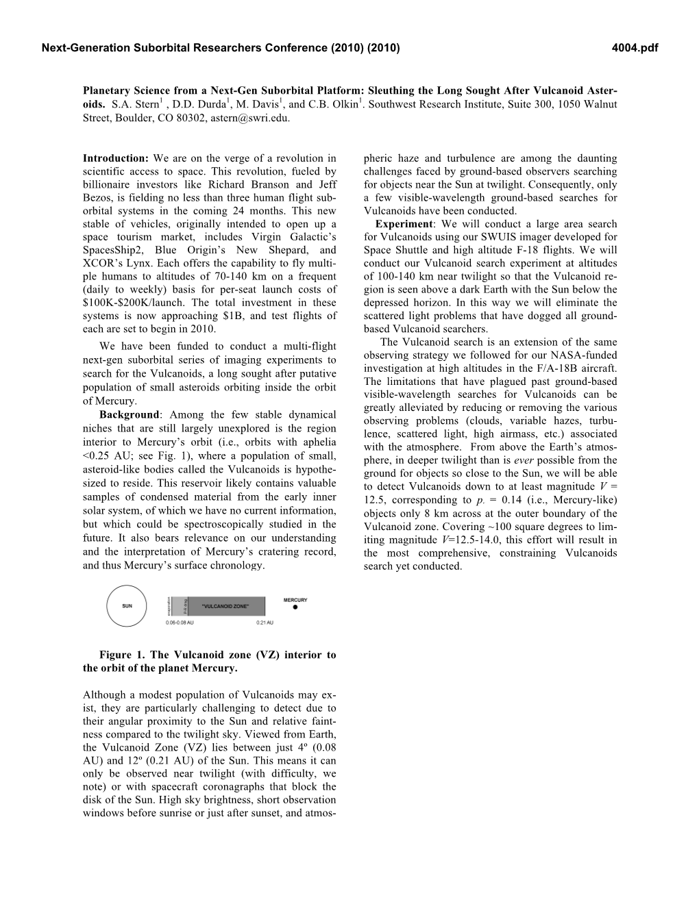 Planetary Science from a Next-Gen Suborbital Platform: Sleuthing the Long Sought After Vulcanoid Aster- Oids