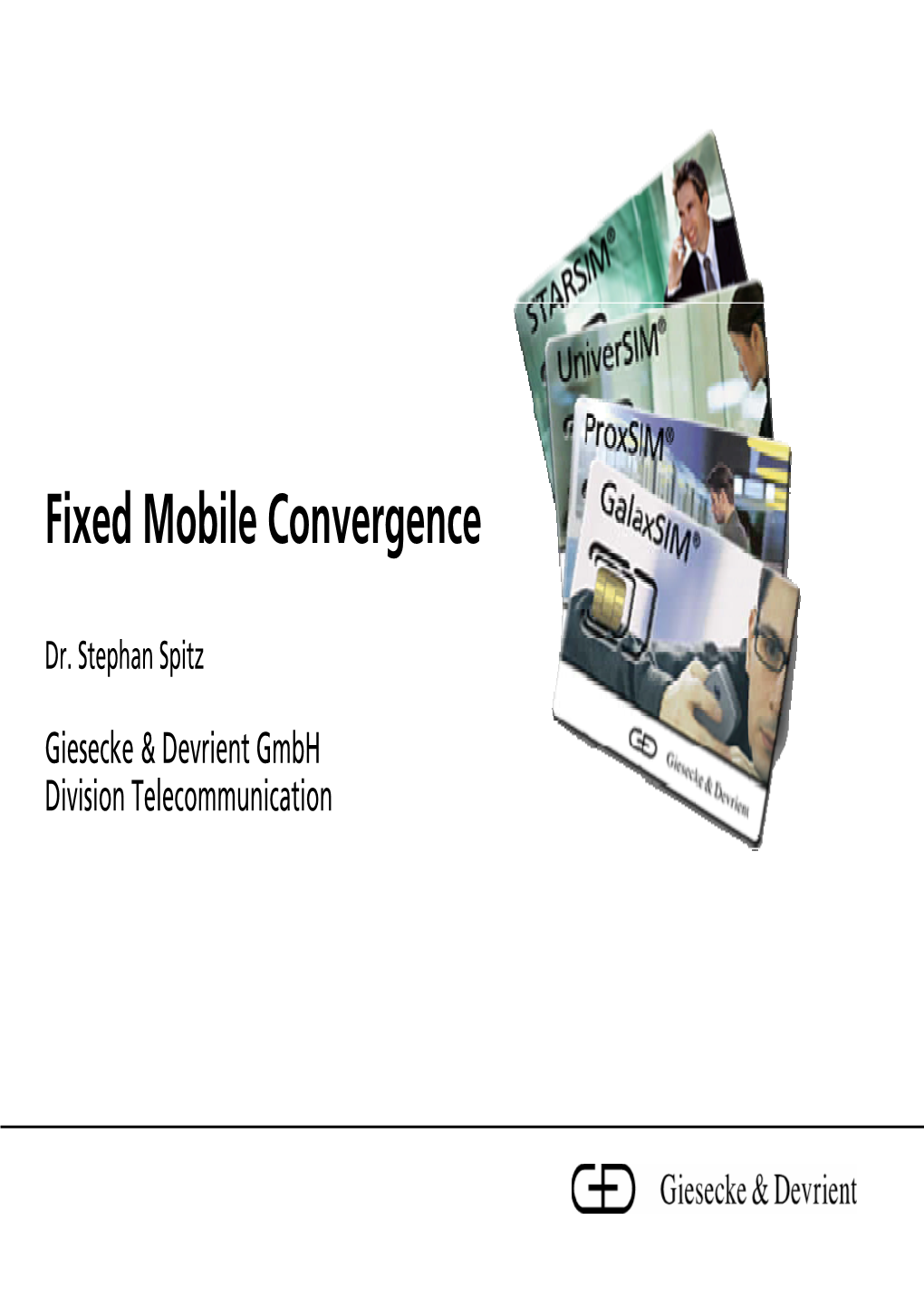 Fixed Mobile Convergence