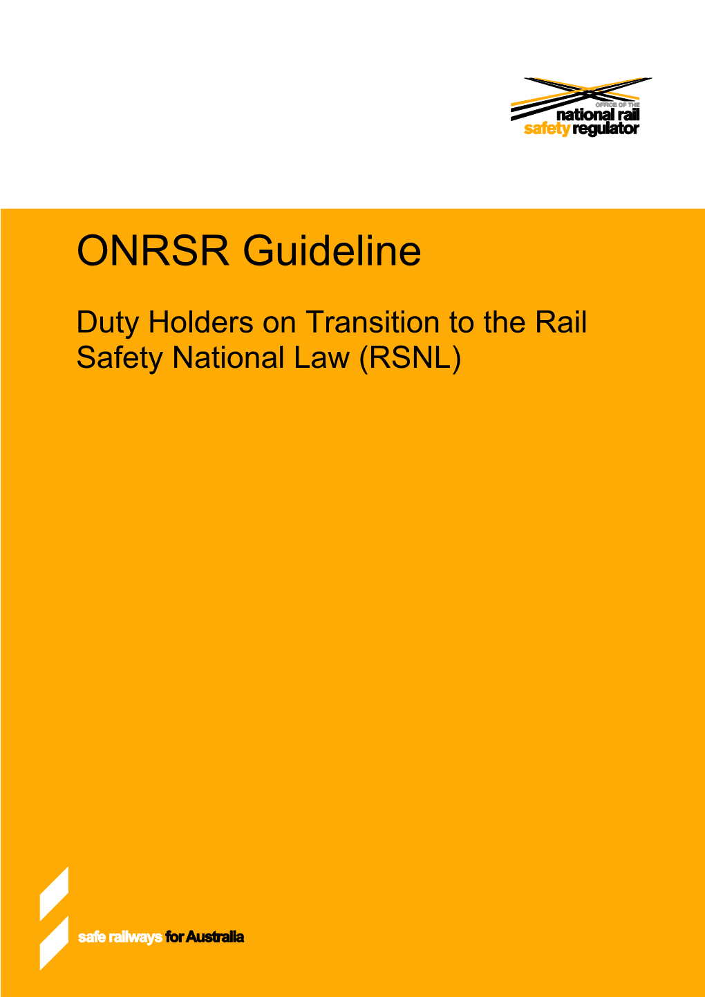 Duty Holders on Transition to the RSNL