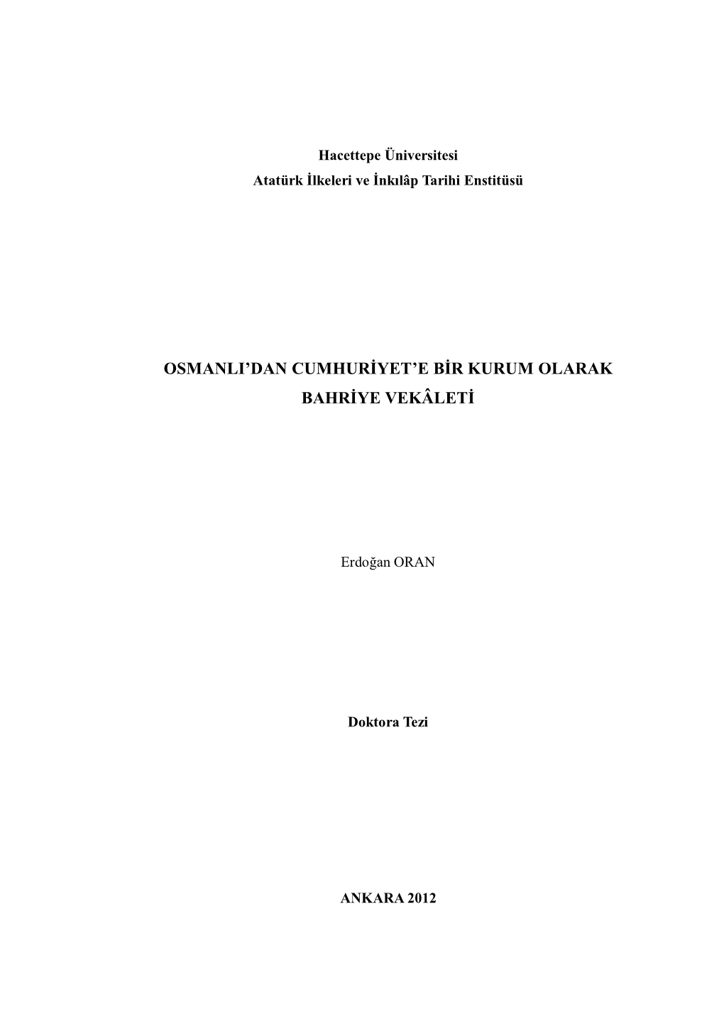 Osmanlı'dan Cumhuriyet'e Bir Kurum Olarak Bahriye Vekaleti