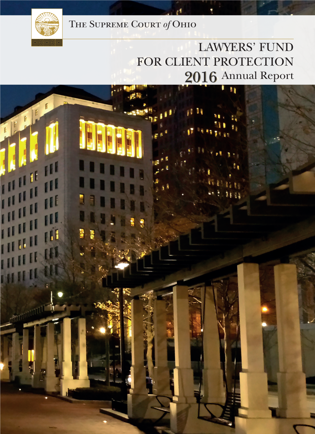 Lawyers' Fund for Client Protection Annual Report, 2016