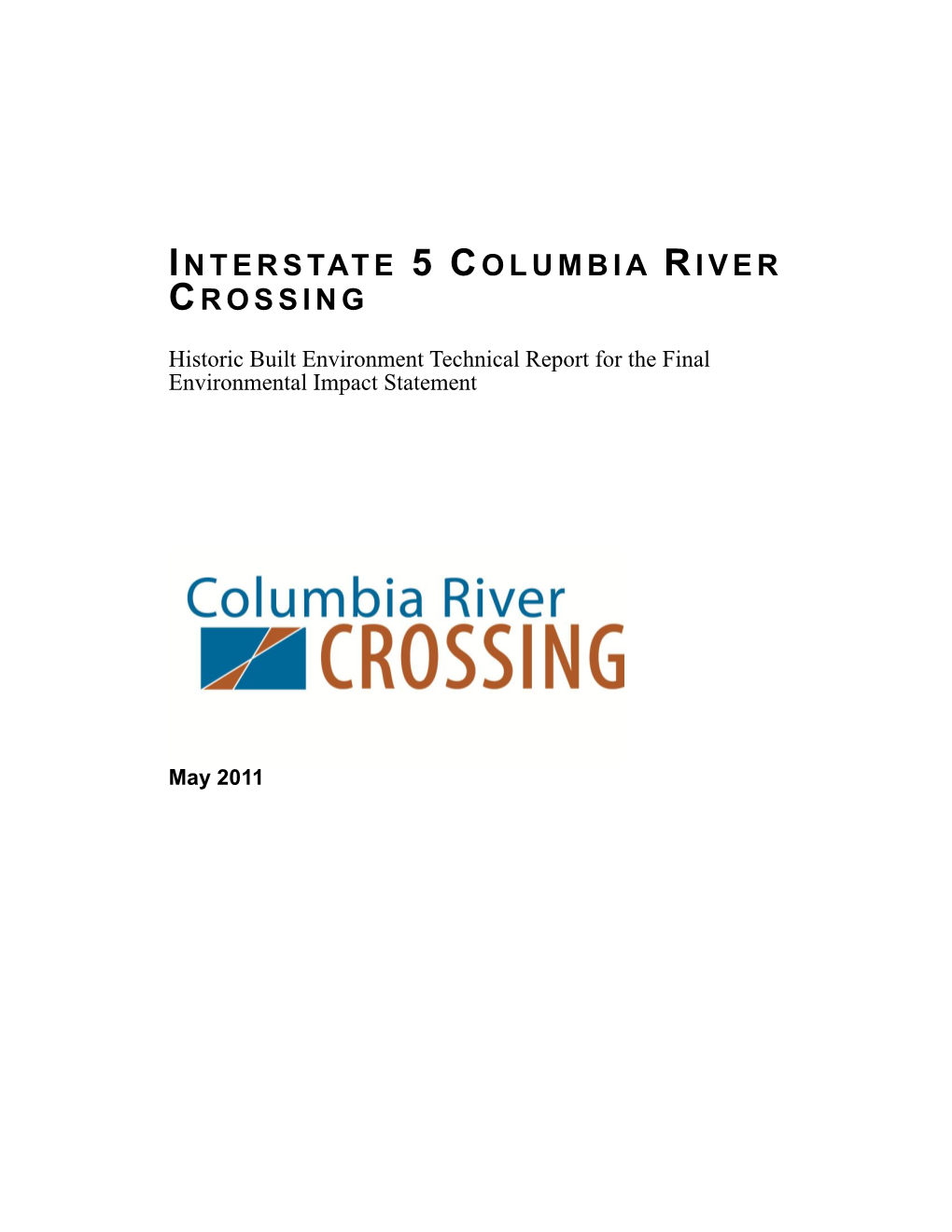 Interstate 5 Columbia River Crossing Historic Built Environment Technical Report for the Final Environmental Impact Statement