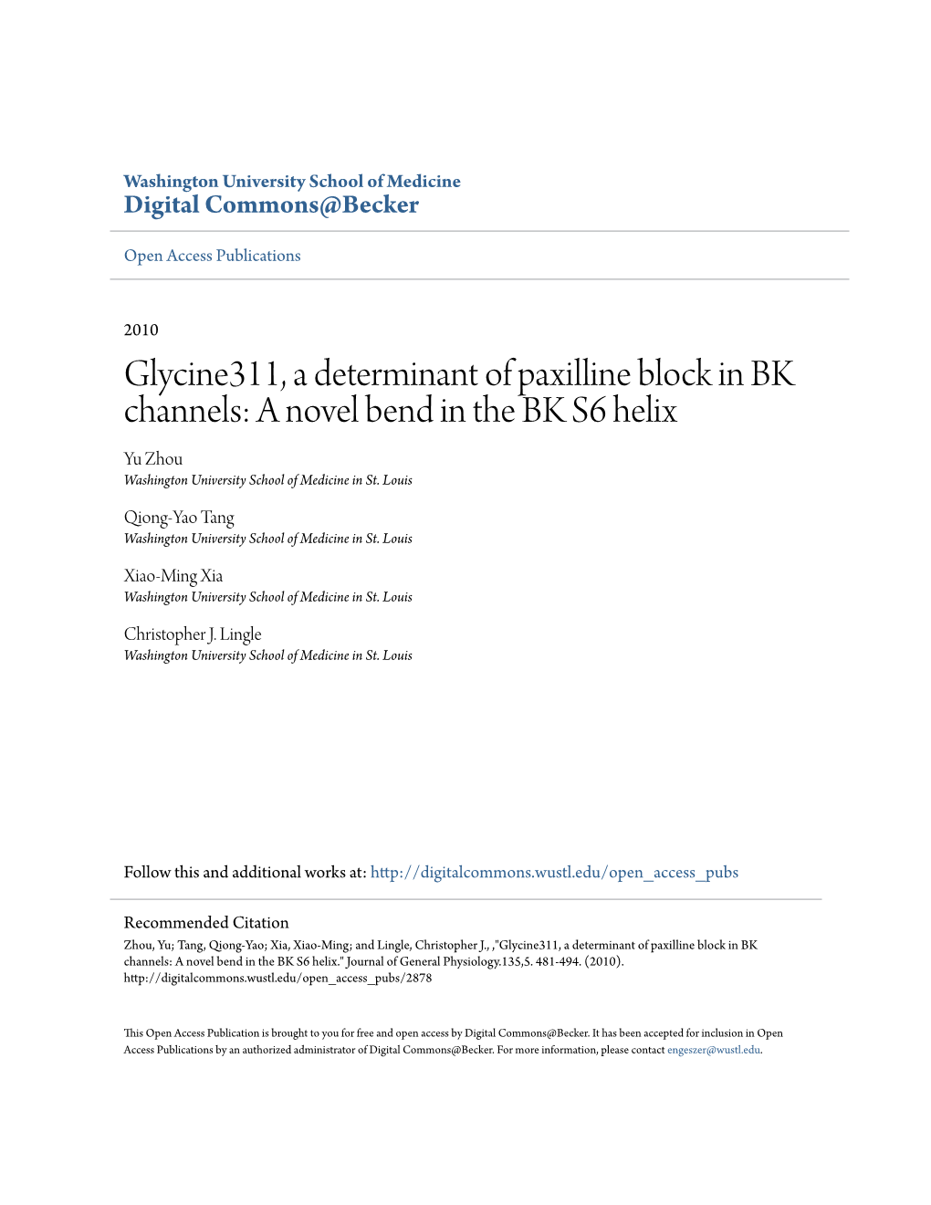 Glycine311, a Determinant of Paxilline Block in BK Channels: a Novel Bend in the BK S6 Helix Yu Zhou Washington University School of Medicine in St