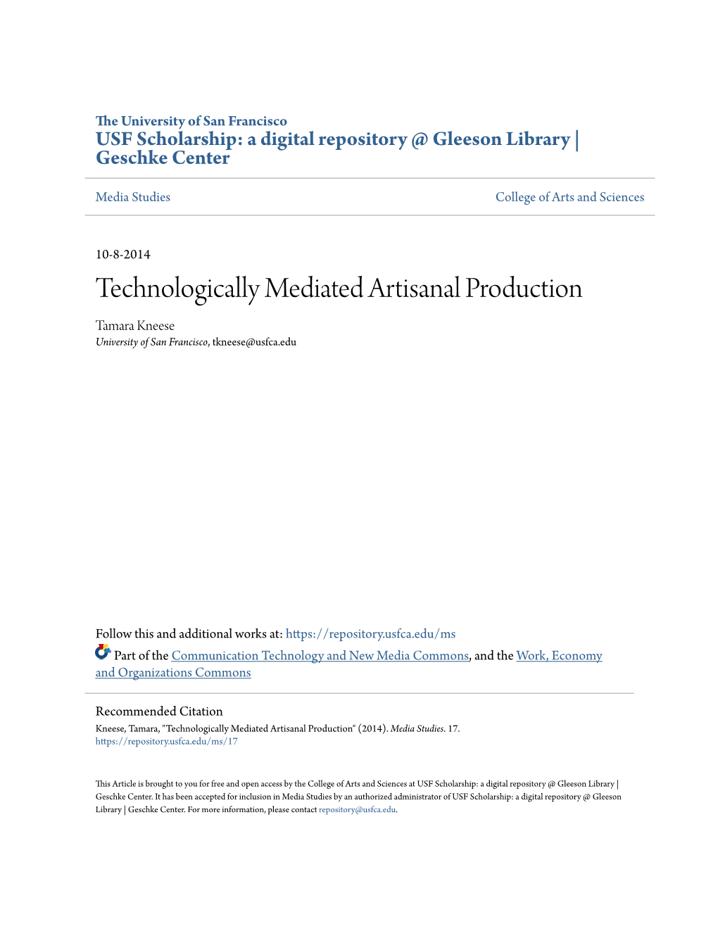 Technologically Mediated Artisanal Production Tamara Kneese University of San Francisco, Tkneese@Usfca.Edu