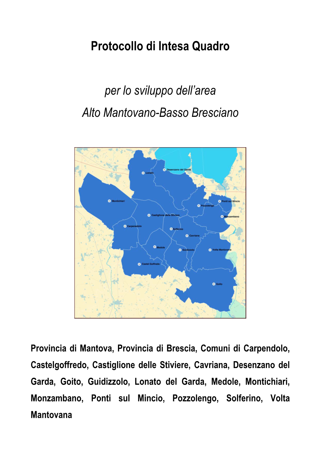 Protocollo Di Intesa Quadro Per Lo Sviluppo Dell'area Alto Mantovano