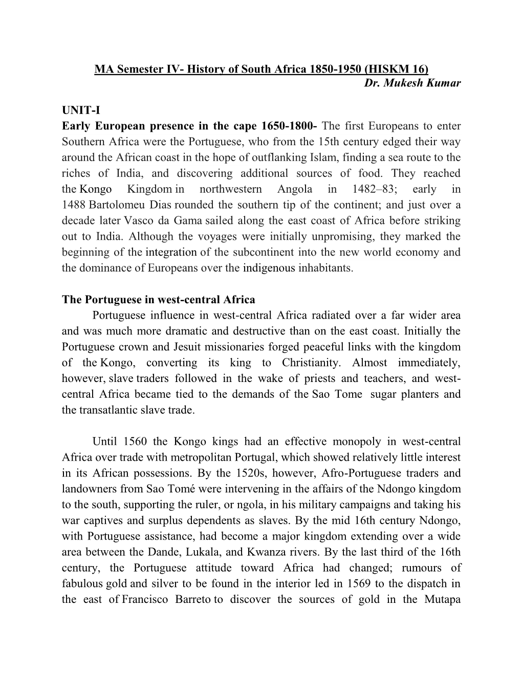 MA Semester IV- History of South Africa 1850-1950 (HISKM 16) Dr