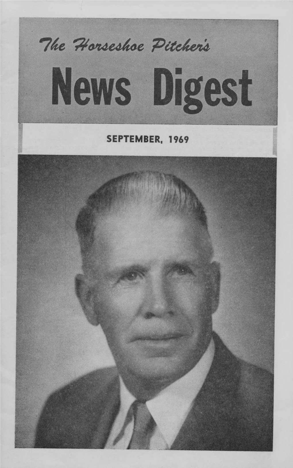 SEPTEMBER. 1969 2 the Horseshoe Pitcher's News Digest/September, 1969