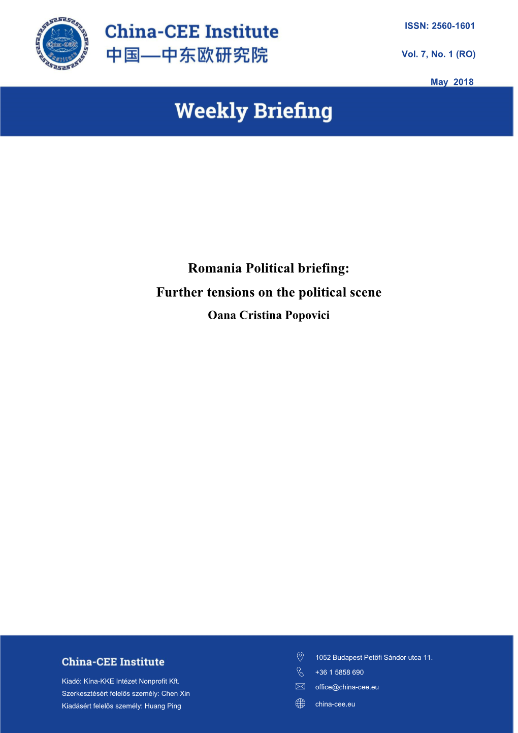 Romania Political Briefing: Further Tensions on the Political Scene Oana Cristina Popovici