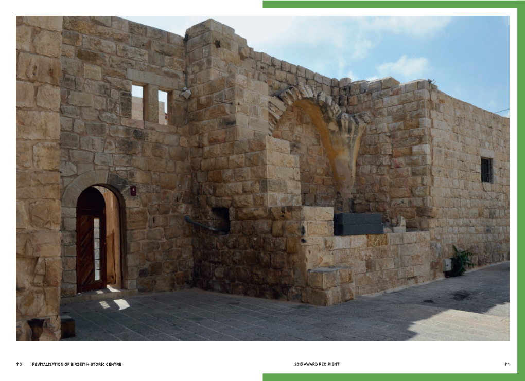110 111 2013 AWARD RECIPIENT Revitalisation of Birzeit Historic Centre